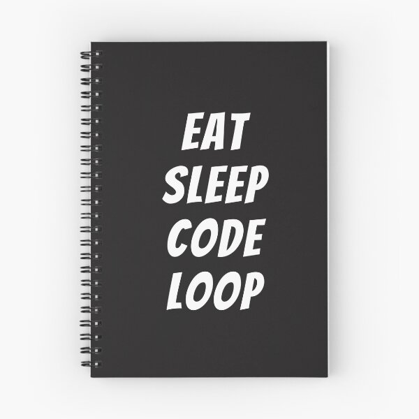 Item preview, eat sleep code loop designed and sold by DoraHappy.