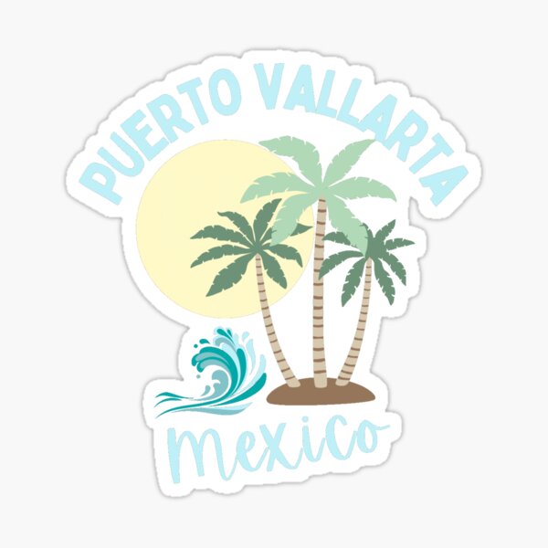 Puerto Vallarta Stickers for Sale | Redbubble