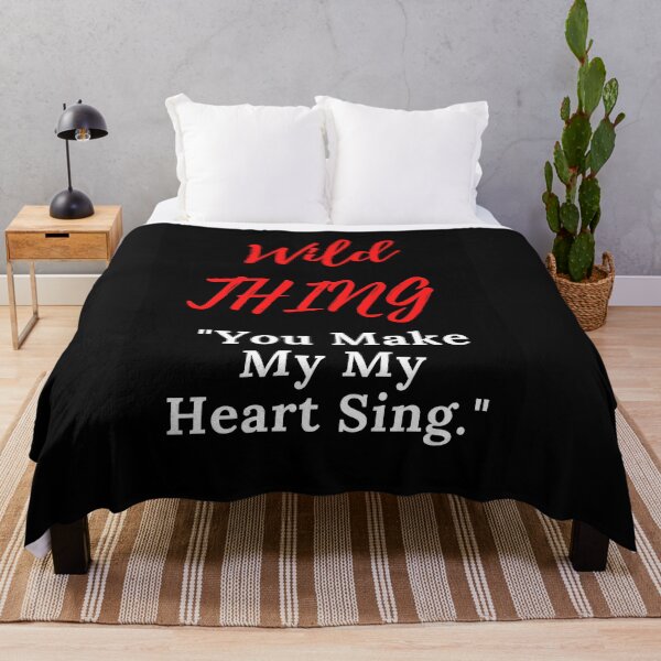 Item preview, Wild Thing "You Make My Heart Sing" designed and sold by DelightfulBliss.