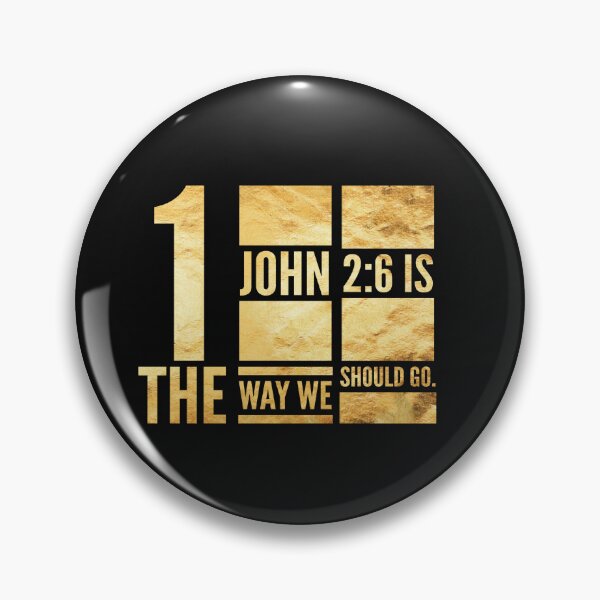 Item preview, 1 John 2:6 Is the Way We Should Go. designed and sold by Pixelcraftsmith.