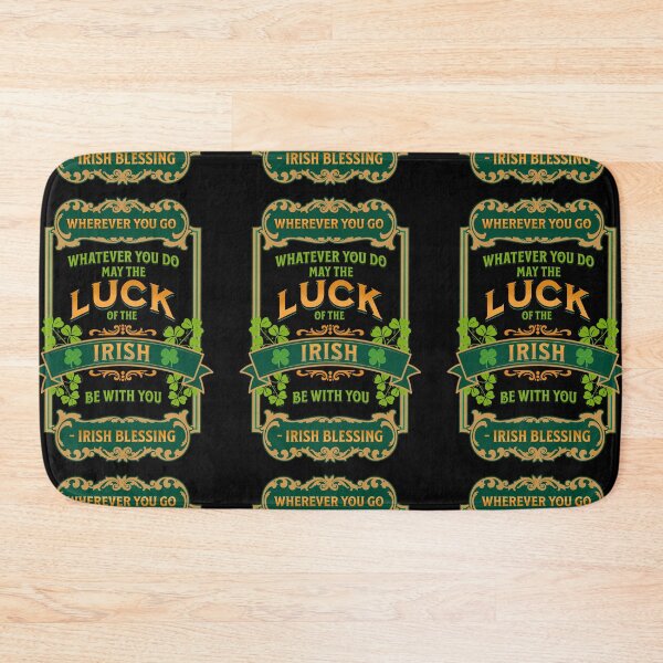 Item preview, Irish Blessing - Wherever You Go Whatever You Do May The Luck Of The Irish Be With You  designed and sold by IrishProverbs.