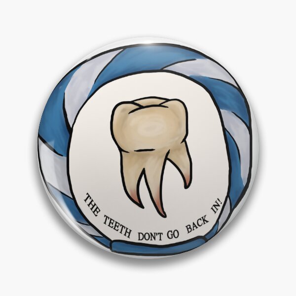 Item preview, The Teeth Don't Go Back In designed and sold by Nikkobee.