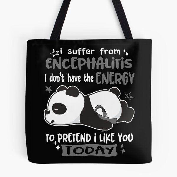 Item preview, Encephalitis Awareness - I suffer from Encephalitis i do not have the ENERGY to pretend i like you TODAY designed and sold by Hilten.