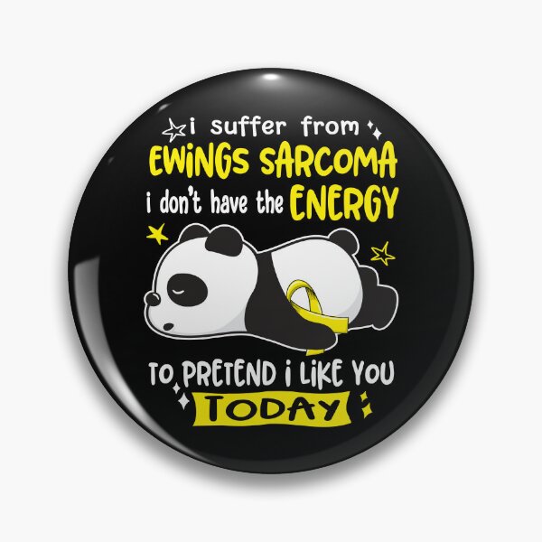 Item preview, Ewings Sarcoma Awareness - I suffer from Ewings Sarcoma i do not have the ENERGY to pretend i like you TODAY designed and sold by Hilten.