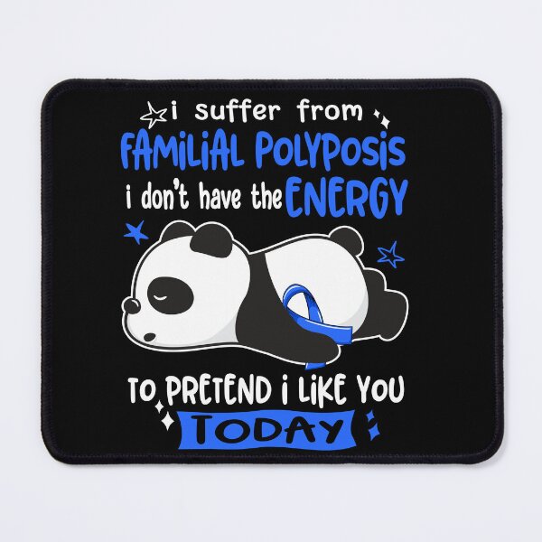 Item preview, Familial Polyposis Awareness - I suffer from Familial Polyposis i do not have the ENERGY to pretend i like you TODAY designed and sold by Hilten.
