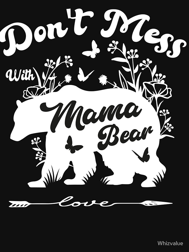 MAMA BEAR Don't Mess With My Cubs Mom Shirt Mom Life 