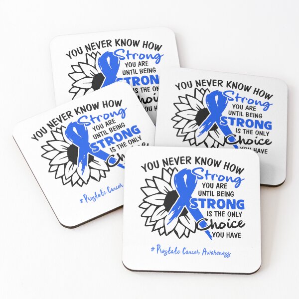 Item preview, Prostate Cancer Awareness - You never know how STRONG you are until being STRONG is the only CHOICE you have designed and sold by Aaron309.