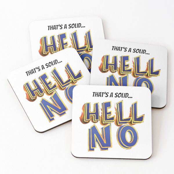 Item preview, That’s A Solid Hell No! designed and sold by Twisted-Teeze.