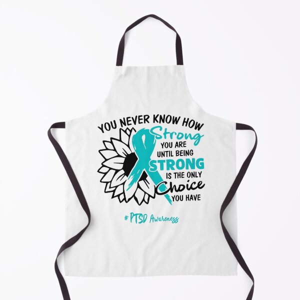 Item preview, PTSD Awareness - You never know how STRONG you are until being STRONG is the only CHOICE you have designed and sold by Aaron309.