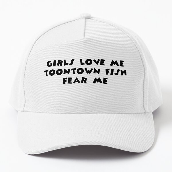 Item preview, Girls Love Me, Toontown Fish Fear Me designed and sold by TooningAround.