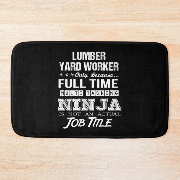 Item preview, Lumber Yard Worker T Shirt - Multitasking Ninja Job Gift Item Tee designed and sold by watkinsmat.