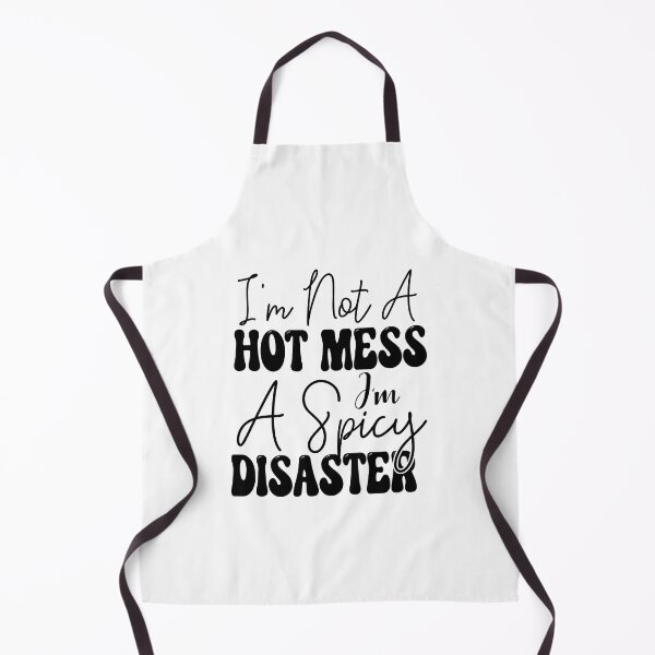 Item preview, i'm not a hot mess i'm a spicy disaster designed and sold by Fislux.