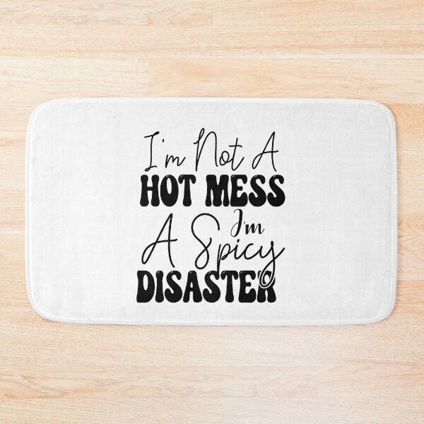Item preview, i'm not a hot mess i'm a spicy disaster designed and sold by Fislux.