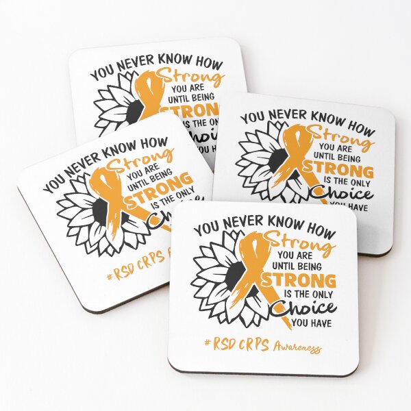 Item preview, RSD CRPS Awareness - You never know how STRONG you are until being STRONG is the only CHOICE you have designed and sold by Aaron309.
