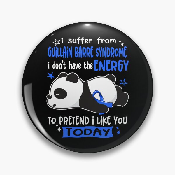 Item preview, Guillain Barre Syndrome Awareness - I suffer from Guillain Barre Syndrome i do not have the ENERGY to pretend i like you TODAY designed and sold by Hilten.
