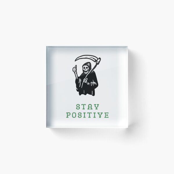 Item preview, Stay Positive , Reaper , Waterproof Sticker , Hydro Flask Sticker designed and sold by Wiseth-.