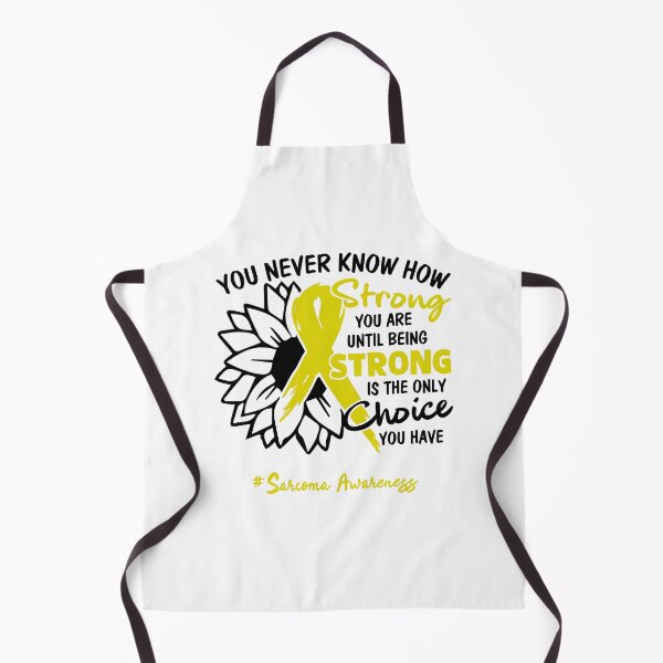 Item preview, Sarcoma Awareness - You never know how STRONG you are until being STRONG is the only CHOICE you have designed and sold by Aaron309.