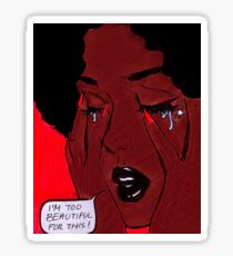 I'm Too Beautiful Sticker