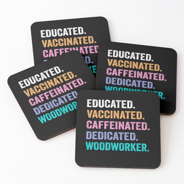 Item preview, Educated Vaccinated Caffeinated Dedicated Woodworker shirt, Funny Woodworker Christmas Gift designed and sold by xlnv.