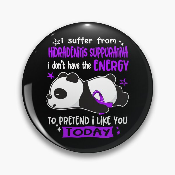 Item preview, Hidradenitis Suppurativa Awareness - I suffer from Hidradenitis Suppurativa i do not have the ENERGY to pretend i like you TODAY designed and sold by Hilten.