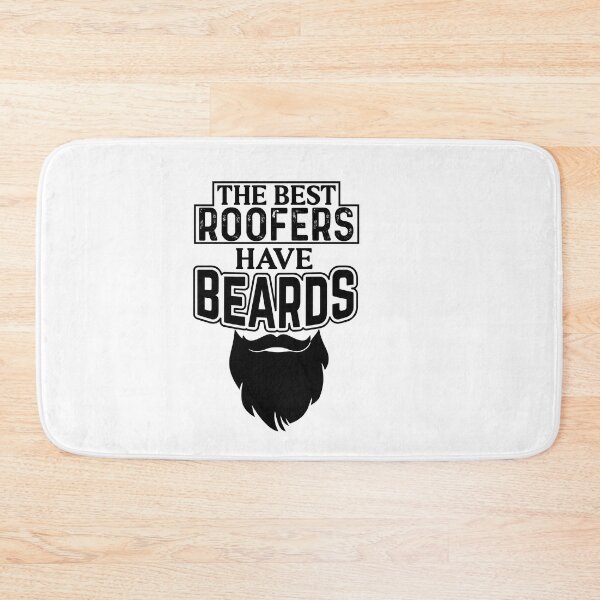 Item preview, the best roofers have beards designed and sold by Fislux.