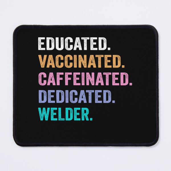 Item preview, Educated Vaccinated Caffeinated Dedicated Welder shirt, Funny Welder Christmas Gift designed and sold by xlnv.