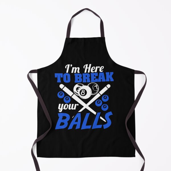 Item preview, i'm here to break your balls designed and sold by Fislux.