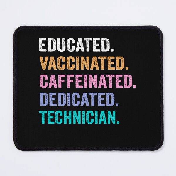 Item preview, Educated Vaccinated Caffeinated Dedicated Technician shirt, Funny Technician Christmas Gift designed and sold by xlnv.