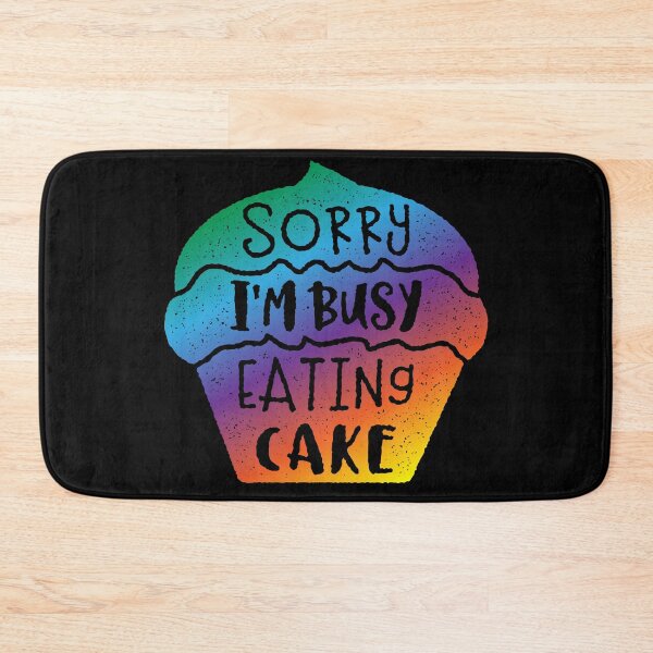 Item preview, Sorry I'm Busy Eating Cake designed and sold by inkedtee.