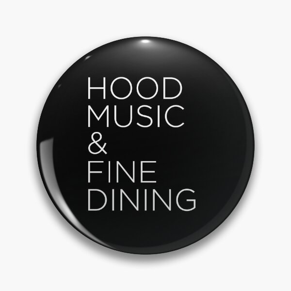 Item preview, HOOD MUSiC & FiNE DiNiNG designed and sold by pineappledrippd.