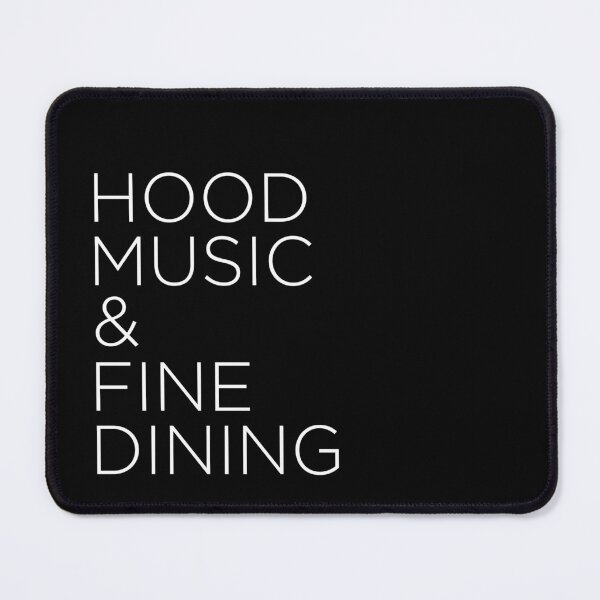 Item preview, HOOD MUSiC & FiNE DiNiNG designed and sold by pineappledrippd.