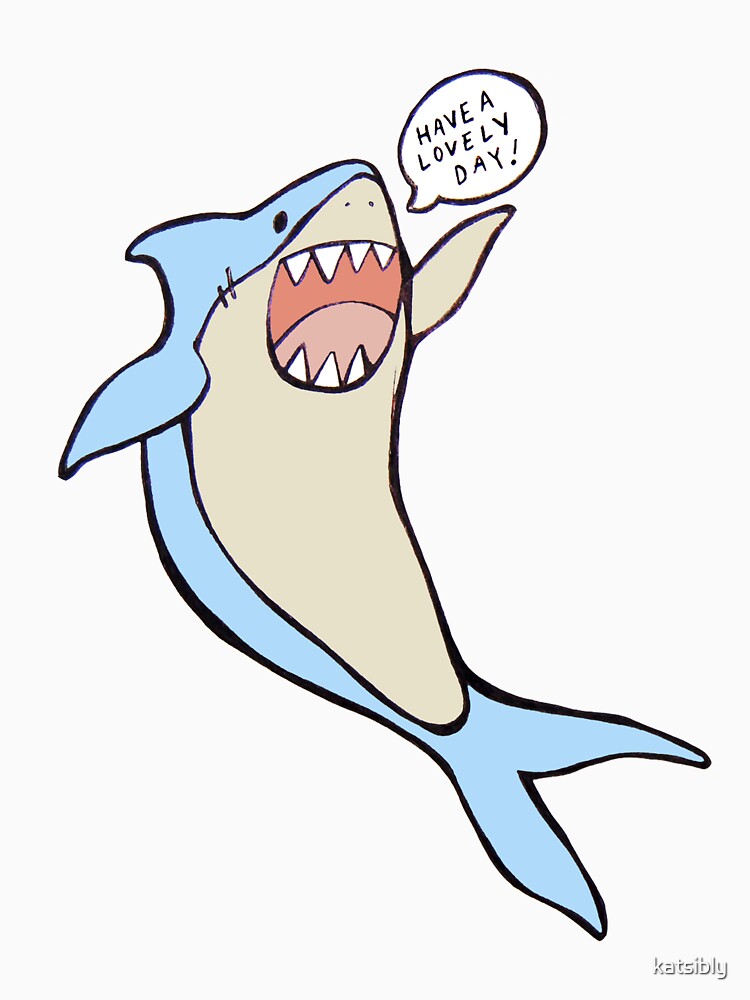 Thumbnail 7 of 7, Essential T-Shirt, the 'have a lovely day' shark designed and sold by katsibly.