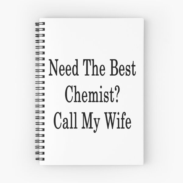 Item preview, Need The Best Chemist? Call My Wife  designed and sold by supernova23.