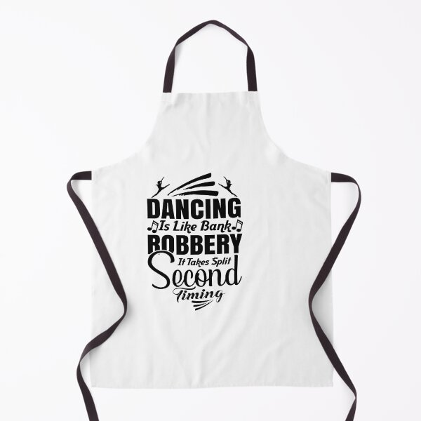 Item preview, dancing is like bank robbery it takes split second timing designed and sold by Fislux.