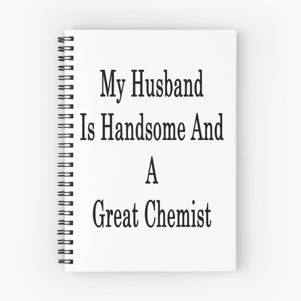 Item preview, My Husband Is Handsome And A Great Chemist  designed and sold by supernova23.
