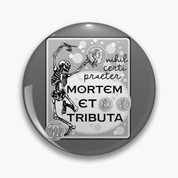 Item preview, Nothing is Certain Except Death and Taxes  designed and sold by sandpiperstudio.