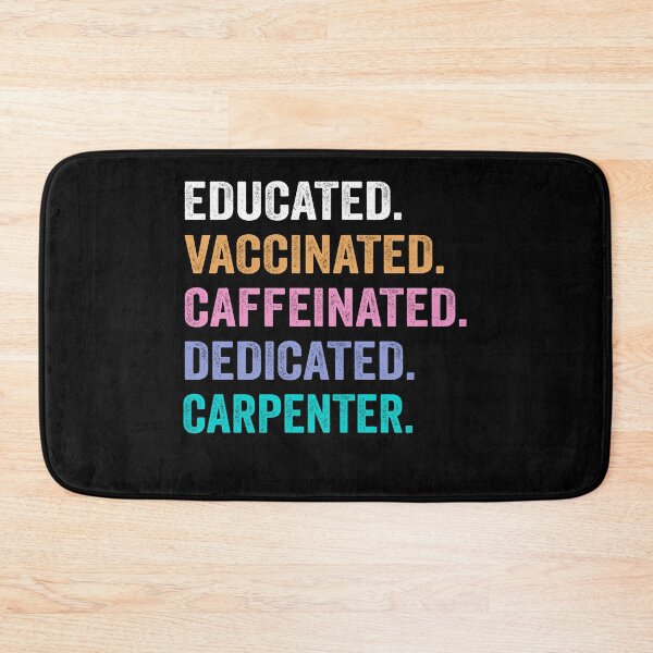 Item preview, Educated Vaccinated Caffeinated Dedicated Carpenter shirt, Funny Carpenter Christmas Gift designed and sold by xlnv.