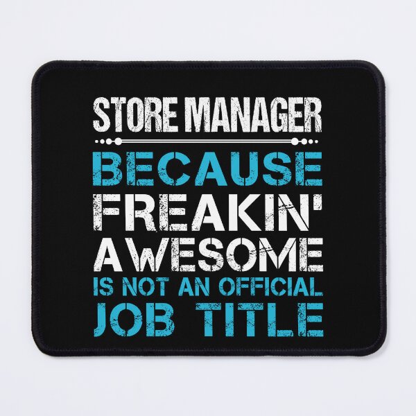Item preview, Store Manager T Shirt - Freaking Awesome Gift Item Tee designed and sold by watkinsmat.