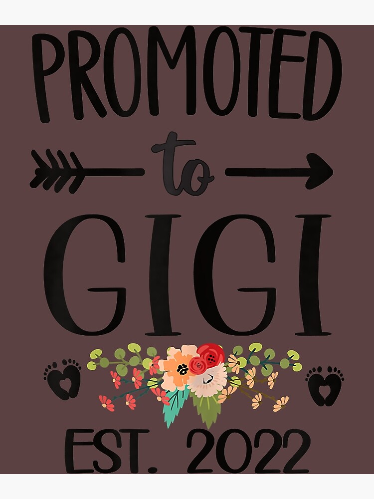 "Womens Promoted To Gigi 2022 Grandmother Appreciation Gigi Grandma T