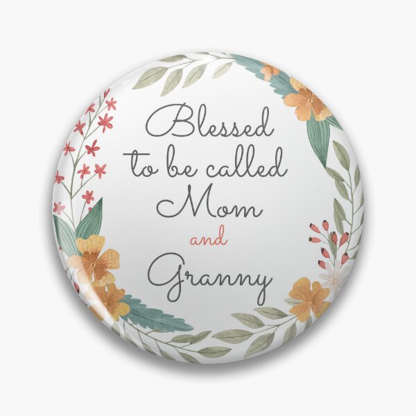 Item preview, Blessed To Be Called Mom And Granny with cute flowers and roses designed and sold by Halabe art.