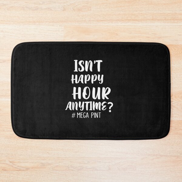 Item preview, Isn't Happy Hour Anytime Mega Pint designed and sold by ArthurClaessens.