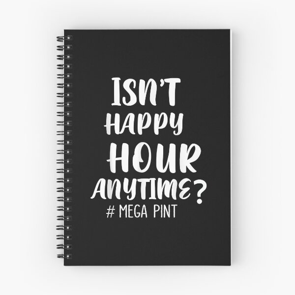 Item preview, Isn't Happy Hour Anytime Mega Pint designed and sold by ArthurClaessens.