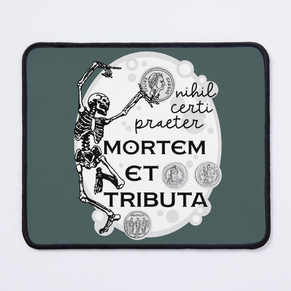 Item preview, Nothing is Certain Except Death and Taxes designed and sold by sandpiperstudio.