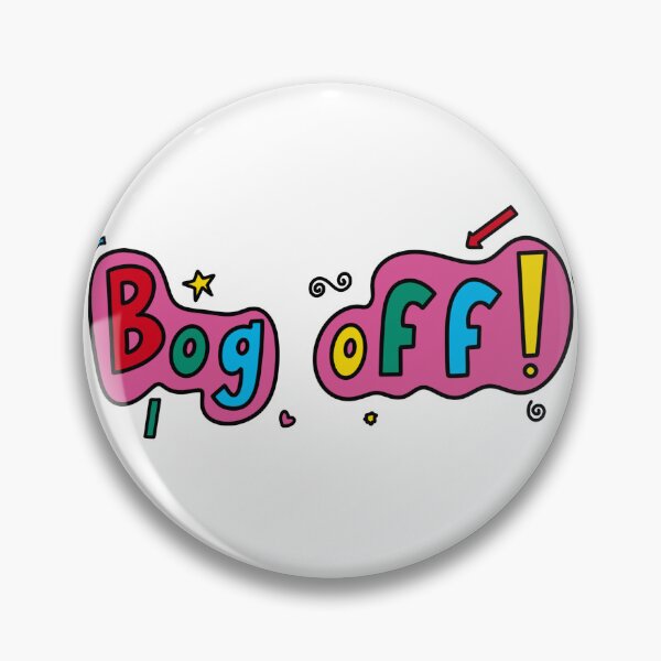 Item preview, Bog off! designed and sold by XANZIR SHOP.