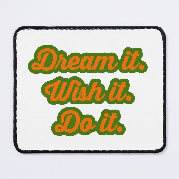Item preview, Dream it.Wish it. Do it. designed and sold by Lagwsal22.