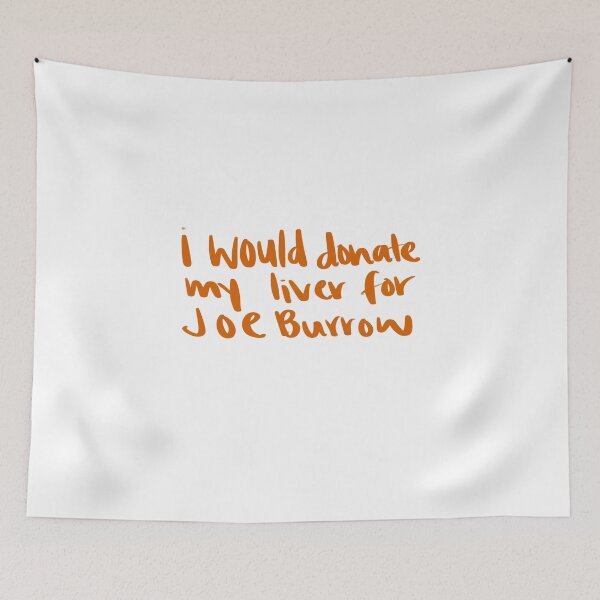 Item preview, I would donate my liver for Joe burrow designed and sold by Mackenzie  Epperson.