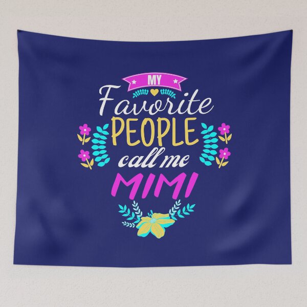 Item preview, Cute My Favorite People Call My MIMI Flower Print designed and sold by podguy.