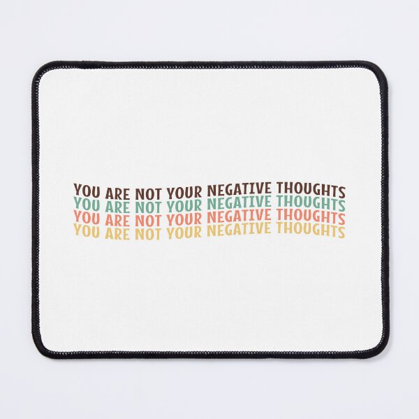 Item preview, You Are Not Your Negative Thoughts designed and sold by MOONINSPIRATION.