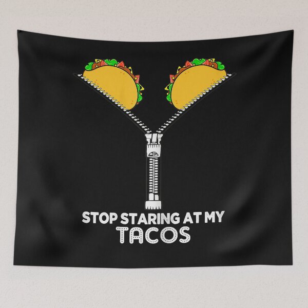 Item preview, Womens Stop Staring At My Tacos Mexican Cinco De Mayo designed and sold by ArthurClaessens.