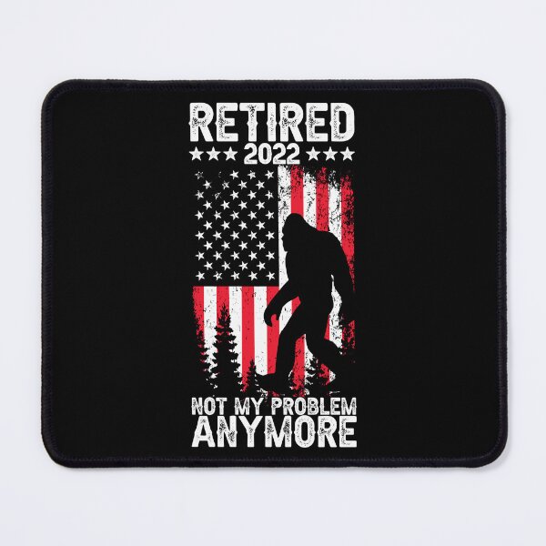 Item preview, Retired 2022 Not My Problem Anymore  - Retirement For Men  designed and sold by Myth-Creatures.